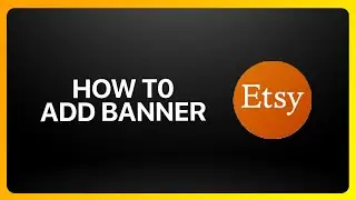 How To Add Etsy Banner Tutorial