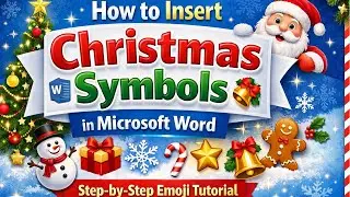 &ldquo;How to Insert Christmas Symbols in Microsoft Word &ndash; Step-by-Step Emoji Tutorial&rdquo; 🎄🎅