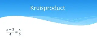 Evenredigheden, kruisproduct