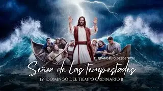 Señor de las Tempestades - Música Católica