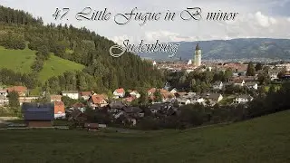 47. Little Fugue in B minor Judenburg