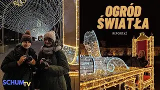 OGRÓD ŚWIATŁA W WILANOWIE - REPORTAŻ SCHUM TV