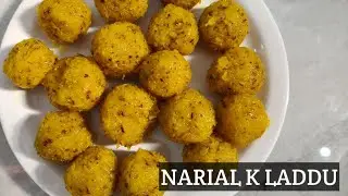 Narial k laddu.etne testi k khate hi muh me ghul jaaye.😋😋