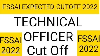 Fssai Technical officer cutoff 2022 | CFSO,JUNIOUR ASSI,PERSONAL ASSI,CUTOFF 2022 Fssai.