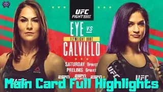 UFC Fight Night Jessica Eye vs Cynthia Calvillo ( Main Card Full Highlights )