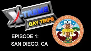 X-TREME DAY TRIPS: San Diego!!!