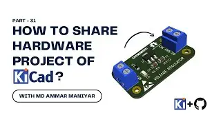 Как поделиться проектом оборудования через Github | Часть 31 | Как работать с KiCad | KiCad+Githu...