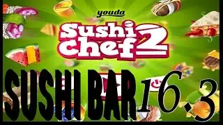 Youda Sushi Chef 2 -- Sushi Bar Level 16 Objective 3 (#049) Playthrough