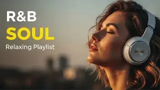 Deep R&B Vibes 2026 | Smooth Soul Groove Music for Late Night Feelings & Relaxing