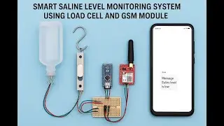Smart Saline Level Monitoring System using Load Cell and GSM Module