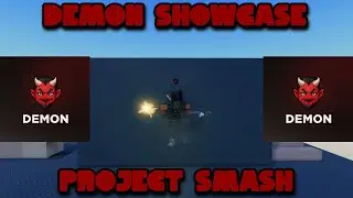 Demon showcase Advice + Combos | Project Smash
