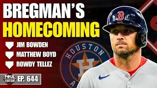 Jim Bowden, Matthew Boyd, and Rowdy Tellez join; Astros hold off Red Sox rally | Foul Territory