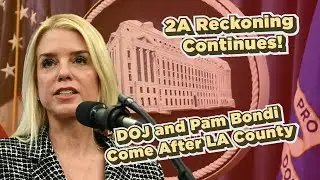 CRPA Lawsuit Triggers DOJ Investigation led by Pam Bondi of LA County!