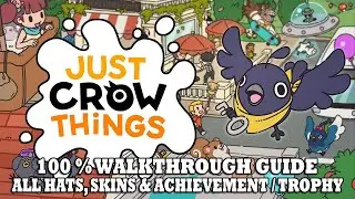 Just&nbsp;Crow&nbsp;Things 100% Achievement Walkthrough | ALL Hats & Quests | ALL Achievement / Trophy Guide