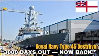 Эсминец типа 45 Королевского флота HMS Daring наконец-то вернулся после 3000 дней &mdash; масштабная мо...