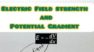 Concept video of Potential Gradient and Electric field strength #physics #pyq