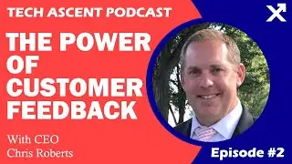 The Power of Customer Feedback: Fueling Business Growth with Chris Roberts, CEO of Indr | Ep. 2