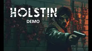 Holstin | Full Demo | No Commentary [EN]