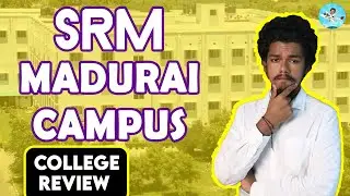 SRM Madurai College For Engineering And Technology Placement| Salary |Admission | Fees | Review