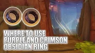 Where To Use Purple Obsidian Ring And Crimson Obsidian Ring Barrier Of The Trove Genshin Impact 5.2