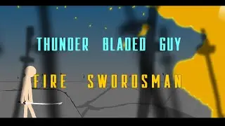FireSwordsMan vs ThunderBladedGuy Collab
