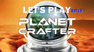 Planet Crafter - Let's Play - EP19 - BUTTERFLIES! And exploring an underground base...