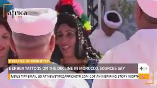 Africa OTR: Berber tattoos on the decline in Morocco, World leaders condemn Sudan coup