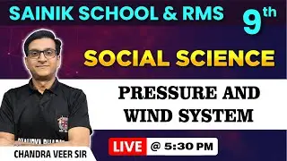 Pressure and Wind System &ndash; SST for Class 9 | Sainik School & RMS 25 - 26 | by C V  sir