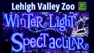 Spectacular Holiday Lights! Evening Walk at Lehigh Valley Zoo