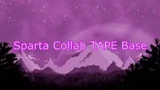 Sparta Collab TAPE Base