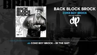 Coke Boy Brock - Back Block Brock (FULL MIXTAPE)