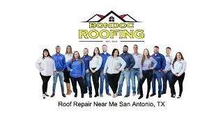 Roof Repair Near Me San Antonio, TX - Bondoc Roofing - (210) 896 3209