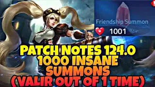 NEW UPDATE 124.0 / 1001 FRIENDSHIP SUMMON GOT VALIR AND MORE😵😍 | Mobile Legends Adventure