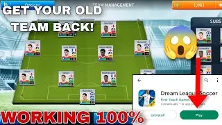 HOW TO INSTALL DLS 2019 FROM GOOGLE PLAY STORE AND GET YOUR OLD TEAM BACK 😱 | WORKING