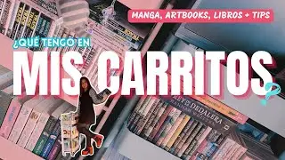 ¿QUÉ TENGO EN MIS CARRITOS? 📖🍵TIPS + MANGA, LIBROS, ARTBOOK...