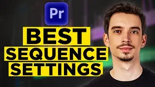 Best Sequence Settings Premiere Pro (2026) - Watch Before Making The Settings!