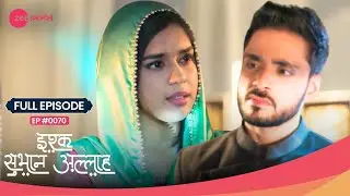 OMG! Kabir और Zara ने लिया अलग रहने का फैसला 💔 | Ishq Subhan Allah | Full Ep. 70 | Zee TV