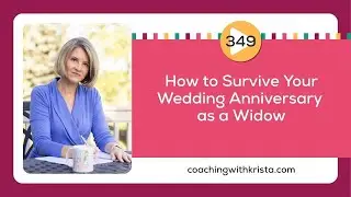 How to Survive Your Wedding Anniversary as a Widow