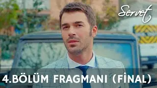 Servet 4. B&ouml;l&uuml;m Fragmanı (Final)