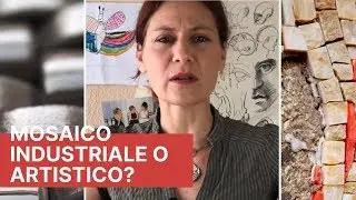 DIFFERENZA FRA MOSAICO INDUSTRIALE E ARTISTICO
