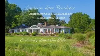 Cypress Lane Residence - Horsley Real Estate White Stone VA 22578, USA