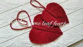 DIY Cara membuat macrame daun yang kokoh || Macrame leaf || Macrame feather || A strong leaf macrame