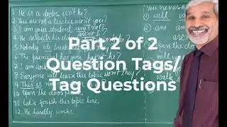 Pt 2 of 2/ Question Tags/ Tag Questions