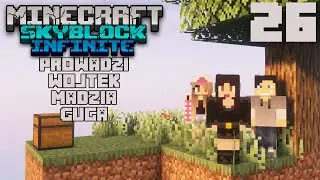 Minecraft Skyblock Infinity #26 - Pszczelarnia /w Guga Wojtusialke