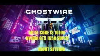 Ghostwire Tokyo HIGHT SETTING GTX 1650 SUPER BENCHMARK TEST IN 2023