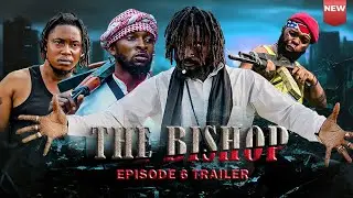 THE BISHOP Episode 6 official Trailer | ft. selinatested and the Jagaban Squad