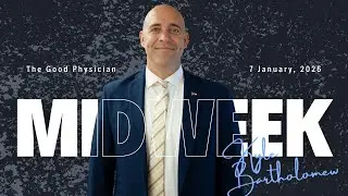 THE GOOD PHYSICIAN | Midweek | Denver Restored Church Worldwide