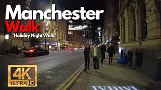Manchester City Centre | Holiday Night Walk 🎅[4k/60fps]
