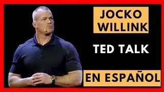 Jocko Willink [TED Talk SUBTITULADA en ESPA&Ntilde;OL] Extreme Ownership