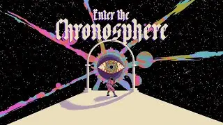 Enter the Chronosphere Trailer | Secret Sauce Showcase 2025